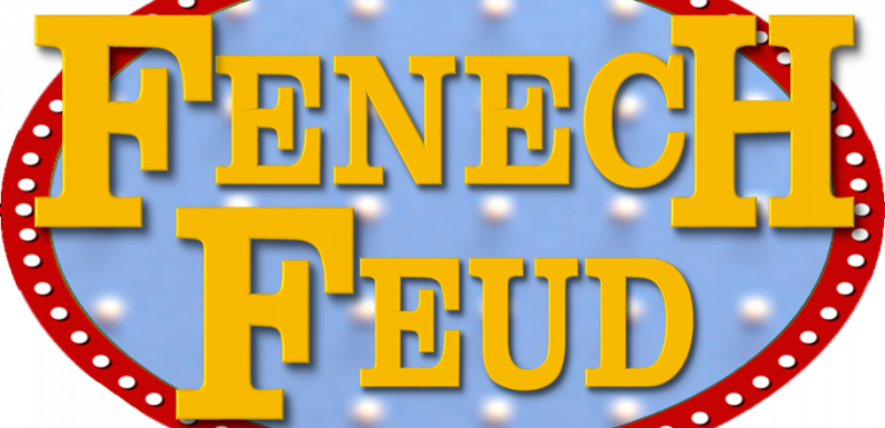 Register Your Team Now to Play ‘The Fenech Feud’